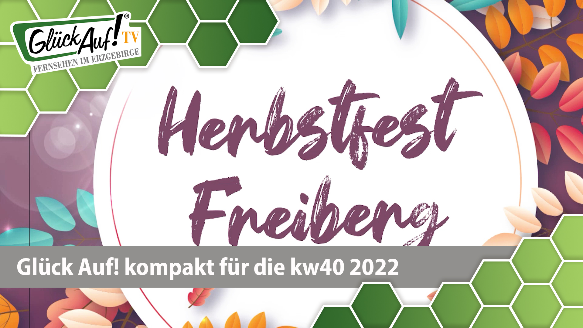 Glück Auf! kompakt für die Woche vom 01. bis 07. Oktober 2022